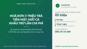 Infographic Catachi về ngưỡng 5 triệu đồng và chứng từ thanh toán không dùng tiền mặt khi khấu trừ thuế GTGT đầu vào